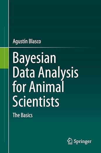 Bayesian Data Analysis for Animal Scientists