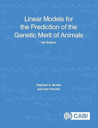 Linear Models for the Prediction of Genetic Merit of Animals, 4th